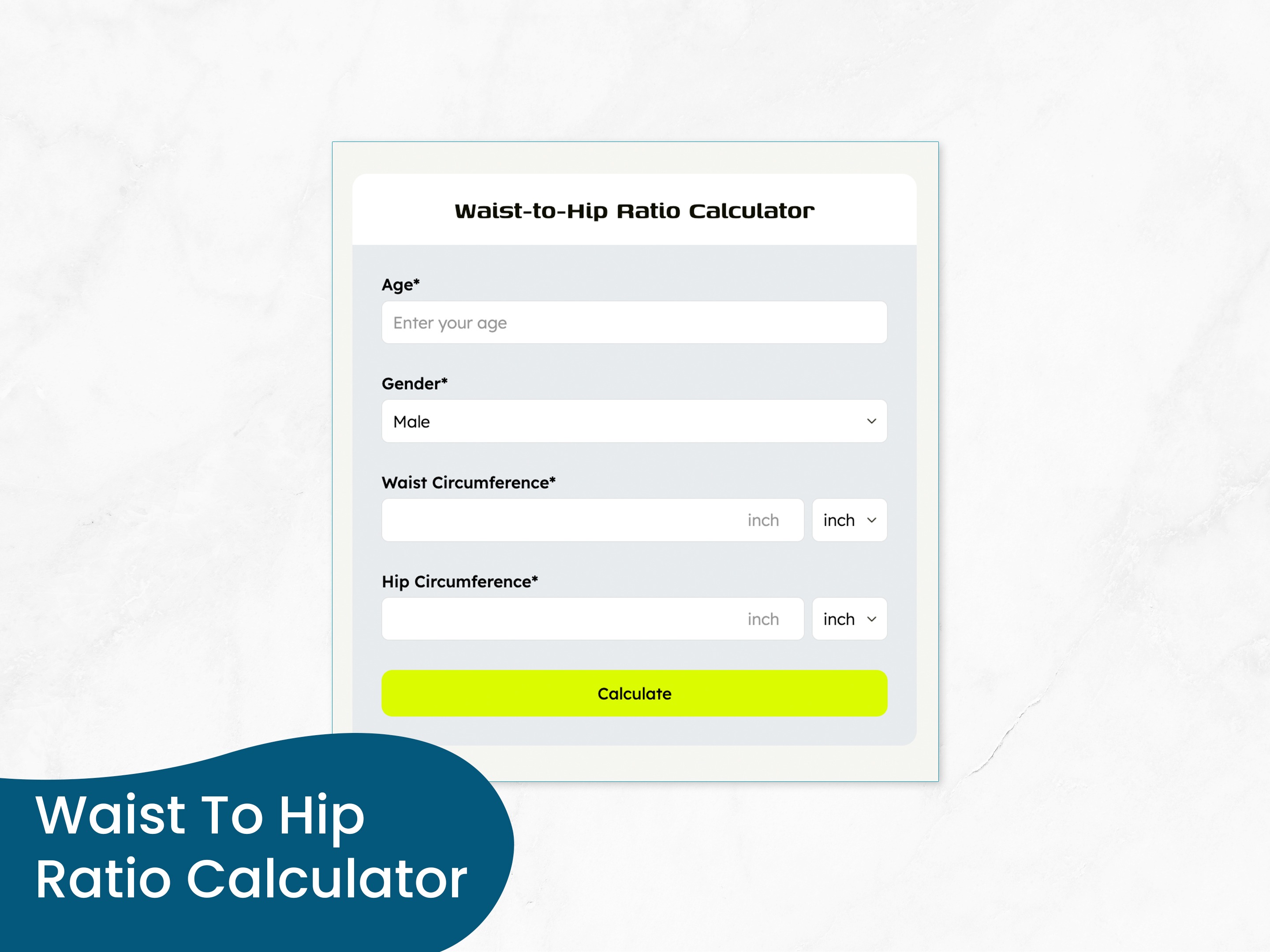 Waist To Hip Ratio  Calculator